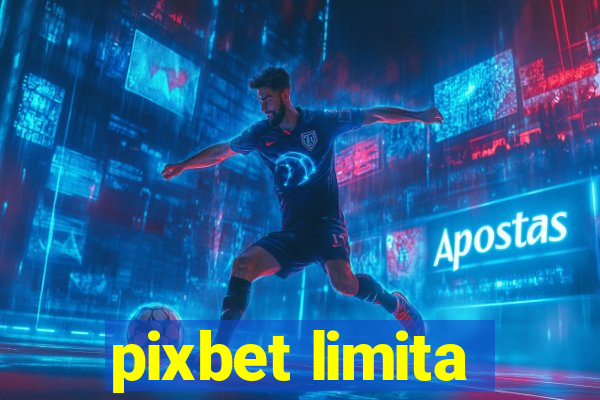 pixbet limita